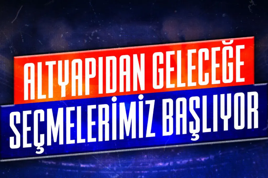 Altyapı Seçmelerimiz Başlıyor